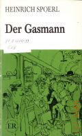 Spoerl H., Der Gasmann. [Bucher mit 1200 Wortern] � 1974 (ER. Easy readers. Leicht zu lesen)
