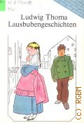 Thoma L., Lausbubengeschichten. [A-leicht]  1994 (Deutsch fur Auslander) (Lesen leicht gemacht)