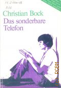 Bock C., Das sonderbare Telefon. Horspiel � 1993
