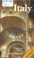 Italy. A Phaidon Cultural Guide. With Over 750 Colour iIlustrations and  13 Pages of Maps � 1985