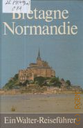 Concini W. de, Bretagne Normandie  1983