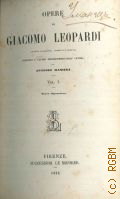 Leopardi G., Vol. 1. Opere di Giacomo Leopardi — 1880