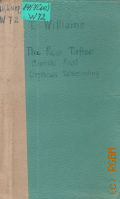 Williams T., The Rose Tattoo. Camino Real. Orpheus Descending � 1976 (Pinguin Plays)