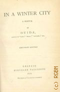 Ouida, In a winter city — 1876 (Collection of British authors. Vol.1583)