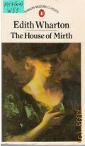 Wharton E., The House of Mirth  1982 (Penguin Modern Classics)