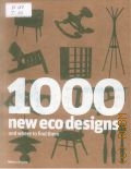 Proctor R., 1000 New Eco Designs and Where to Find Them  2009