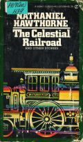 Hawthorne N., The Celestial Railroad and Other Stories � 1963 (A Signet Classic)
