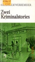 Werremeier F., Zwei Kriminalstories � 1990 (Leicht zu lesen (Easy Readers))
