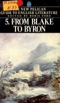 Ford B., The New Pelican Guide to English Literature. From Blake to Byron. Volume 5  1983 (Pelican Books)