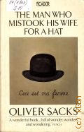 Sacks O., The Man Who Mistook His Wife for a Hat � 1986