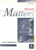 Cunningham G., Matters. Advanced. Workbook. with key � 2001 (Longman)