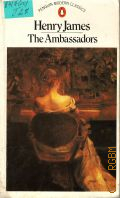 James H., The Ambassadors � 1982 (Penguin Modern Classics)