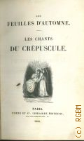 Hugo Victor, Les Feuilles d'automne. Les Chants du crépuscule — 1840