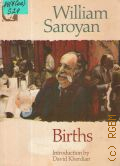 Saroyan W., Births