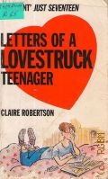 Robertson C., Letters of a Lovestruck Teenager  1991