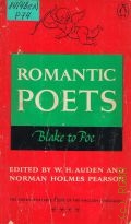 Romantic Poets. Blake to Poe  1977 (Poets of the English Language)