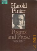 Pinter H., Poems and Prose. 1949-1977  1980