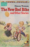 Watson S., The New Red Bike and Other Stories for the Very Young  1987 (A Young Puffin)
