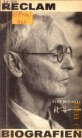 Middell E., Hermann Hesse. Die Bilderwelt seines Lebens  1982 (Biographien) (Reclams Universal-Bibliothek. Bd.169)