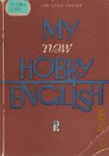 Szkutnik L.L., My New Hobby - English  1971