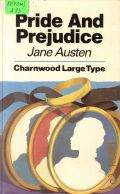 Austen J., Pride And Prejudice  1989 (Charnwood Library Series)