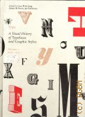 Tholenaar J., Type. a visual history of typefaces and graphic styles 1628-1900 � 2009-