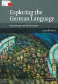Johnson S., Exploring the German Language � 2008