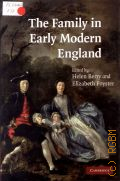 The Family in Early Modern England (Cambridge)