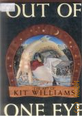 Williams K., Out of one eye. The Art of Kit Williams. ������ � 1986