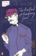Wilde O., The Ballad of Reading Gaol and Other Poems � 2003