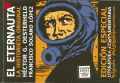 Oesterheld H. G., El Eternauta : edici�n especial literatura complementaria � 2011