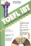 Sharpe P. J., Barron's students' 1 choice pass key to the TOEFL IBT. test of English as a foreign language internet-based test  2010