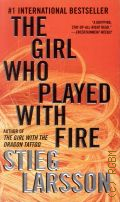 Larsson S., The Girl Who Played With Fire. Book 2 � 2009