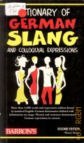 Strutz H., Dictionary of German Slang and Colloquial Expressions � 2009 (Barron's)