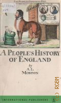 Morton A. L., A People s History of England  1968