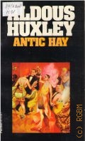 Huxley A., Antic Hay  1977 (Panther Books)