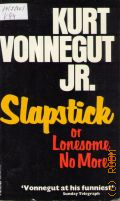 Vonnegut K., Slapstick or Lonesome No More! � 1978