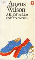 Wilson A., A Bit Off the Map and Other Stories  1976