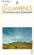 Lawrence D. H., The Woman Who Rode Away and Other Stories � 1977