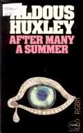 Huxley A., After Many a Summer  1979