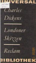 Dickens C., Londoner Skizzen � 1981 (Reclams Universal-Bibliothek. N  908)