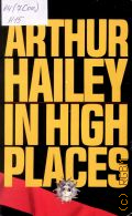 Hailey A., In High Places  1970 (Pan book)