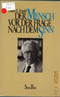 Frankl V. E., Der Mensch vor der Frage nach dem Sinn. Eine Auswahl aus dem Gesamtwerk  1988 (Serie Piper)