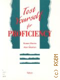 Morris S., Test Yourself for Proficiensy � 1992