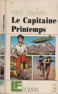 Gamarra P., Le Capitaine Printemps  1985