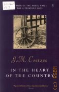 Coetzee J. M., In the Heart of the Country  1999