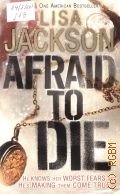 Jackson L., Afraid to Die  2012