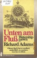 Adams R., Unten am Fluss. Roman  1978 (Ein Ullstein Buch. 3508)