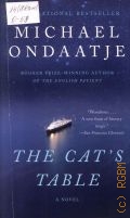 Ondaatje M., The Cat`s Table  2012