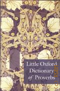 Knowles E., Little Oxford Dictionary of Proverbs  2009